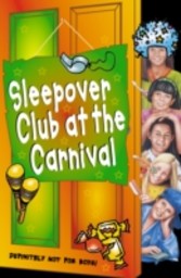 Sleepover Club at the Carnival (The Sleepover Club, Book 41)