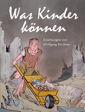 Was Kinder können