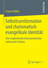 Selbsttransformation und charismatisch evangelikale Identität