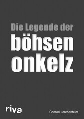 Die Legende der böhsen onkelz