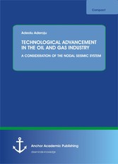 TECHNOLOGICAL ADVANCEMENT IN THE OIL AND GAS INDUSTRY: A CONSIDERATION OF THE NODAL SEISMIC SYSTEM