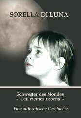 Schwester des Mondes - Teil meines Lebens