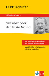 Klett Lektürehilfen - Alfred Andersch, Sansibar oder der letzte Grund