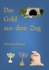 Das Gold aus dem Zug