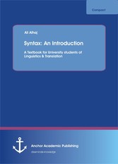 Syntax: An Introduction. A Textbook for University students of Linguistics & Translation