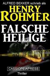 Falsche Heilige: Thriller