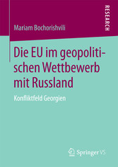 Die EU im geopolitischen Wettbewerb mit Russland