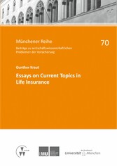 Essays on Current Topics in Life Insurance