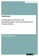 Einführung in die Rechts- und Sozialphilosophie. Der Naturzustand nach Thomas Hobbes