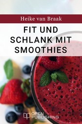 Fit und schlank mit Smoothies