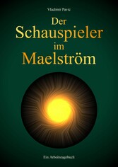 Der Schauspieler im Maelström