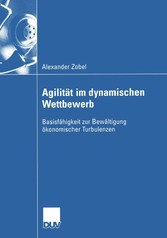 Agilität im dynamischen Wettbewerb