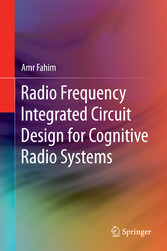 Radio Frequency Integrated Circuit Design for Cognitive Radio Systems