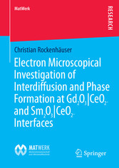 Electron Microscopical Investigation of Interdiffusion and Phase Formation at Gd2O3/CeO2- and Sm2O3/CeO2-Interfaces