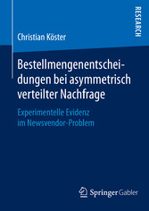 Bestellmengenentscheidungen bei asymmetrisch verteilter Nachfrage