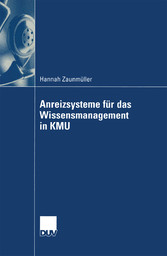 Anreizsysteme für das Wissensmanagement in KMU