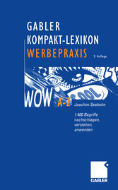 Gabler Kompakt-Lexikon Werbepraxis