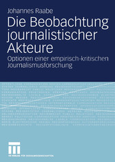 Die Beobachtung journalistischer Akteure