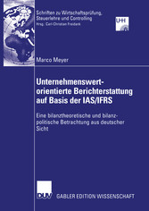 Unternehmenswertorientierte Berichterstattung auf Basis der IAS/IFRS