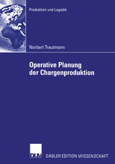 Operative Planung der Chargenproduktion