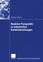 Reaktive Preispolitik in industriellen Kundenbeziehungen