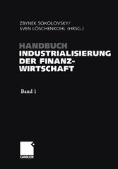 Handbuch Industrialisierung der Finanzwirtschaft