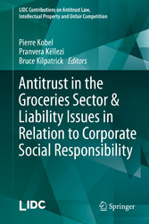 Antitrust in the Groceries Sector & Liability Issues in Relation to Corporate Social Responsibility