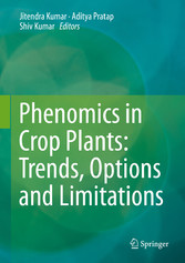 Phenomics in Crop Plants: Trends, Options and Limitations