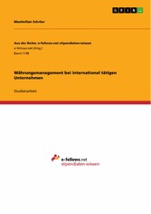 Währungsmanagement bei international tätigen Unternehmen