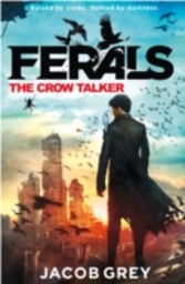 Crow Talker (Ferals)