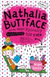 Nathalia Buttface and the Most Epically Embarrassing Trip Ever