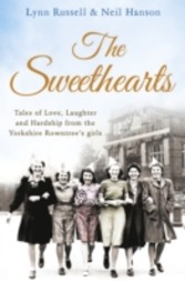 Sweethearts: Tales of love, laughter and hardship from the Yorkshire Rowntree's girls