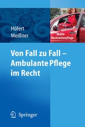 Von Fall zu Fall - Ambulante Pflege im Recht