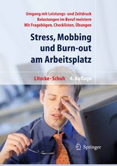 Stress, Mobbing und Burn-out am Arbeitsplatz