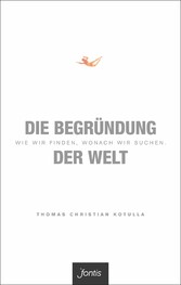 Die Begründung der Welt