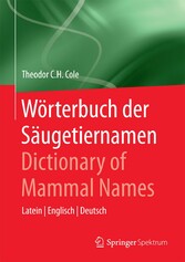 Wörterbuch der Säugetiernamen - Dictionary of Mammal Names