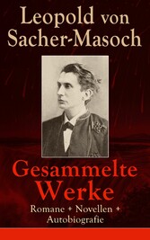 Gesammelte Werke: Romane + Novellen + Autobiografie