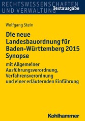 Die neue Landesbauordnung für Baden-Württemberg 2015 Synopse