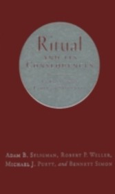 Ritual and Its Consequences: An Essay on the Limits of Sincerity