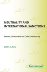 Neutrality and International Sanctions: Sweden, Switzerland, and Collective Security