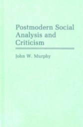 Postmodern Social Analysis and Criticism