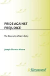 Pride Against Prejudice: The Biography of Larry Doby