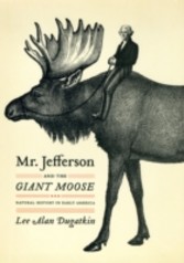 Mr. Jefferson and the Giant Moose