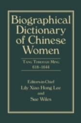 Biographical Dictionary of Chinese Women, Volume II