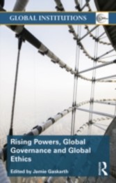 Rising Powers, Global Governance and Global Ethics