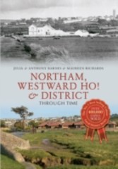 Northam, Westward Ho! & District Through Time