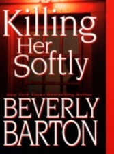 Killing Her Softly