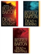 Beverly Barton Bundle: Dead By Midnight, Dead By Morning, & Dead by Nightfall