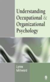 Understanding Occupational & Organizational Psychology