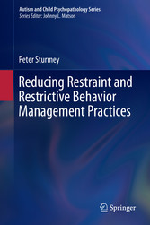 Reducing Restraint and Restrictive Behavior Management Practices